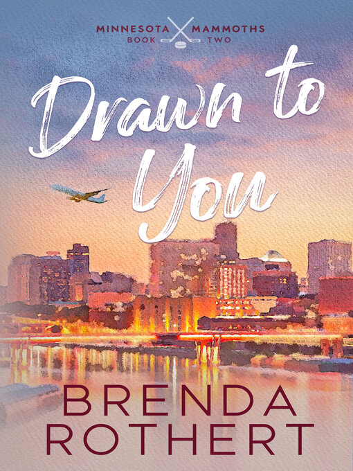 Title details for Drawn to You by Brenda Rothert - Available